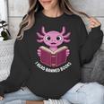 I Read Banned Books Axolotl Reading Unisex Sweatshirt