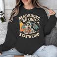 Read Books Be Kind Stay Weird Book Dragon Skeleton Reading Unisex Sweatshirt Read Books Be Kind Stay Weird Book Dragon Skeleton Reading Unisex Sweatshirt