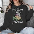 Read Books Be Kind Stay Weird Unisex Sweatshirt