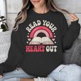 Read Your Heart Out Book Lover Fun Reading Time Unisex Sweatshirt Read Your Heart Out Book Lover Fun Reading Time Unisex Sweatshirt