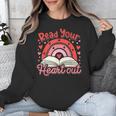 Read Your Heart Out Book Valentines Day Reading Teacher Unisex Sweatshirt Read Your Heart Out Book Valentines Day Reading Teacher Unisex Sweatshirt