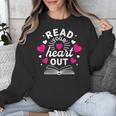Read Your Heart Out Cute Teacher Women Book Lovers Unisex Sweatshirt Read Your Heart Out Cute Teacher Women Book Lovers Unisex Sweatshirt