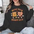 Read Your Heart Out Teacher Valentines Reading Book Love Unisex Sweatshirt Read Your Heart Out Teacher Valentines Reading Book Love Unisex Sweatshirt