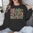 Read Return Repeat Read Reading Book Librarian Men Women Unisex Sweatshirt