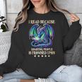 I Read Because Roasting People Is Frowned Upon Dragons Books Unisex Sweatshirt