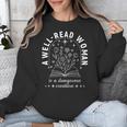 A Well Read Woman Book Lover Literary Quote Unisex Sweatshirt A Well Read Woman Book Lover Literary Quote Unisex Sweatshirt