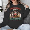 Reading Book Lover Racoon Always Freakin Busy Reading Trash Unisex Sweatshirt Reading Book Lover Racoon Always Freakin Busy Reading Trash Unisex Sweatshirt