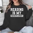 Reading Is My Favorite Sport Book Lover Reader Unisex Sweatshirt