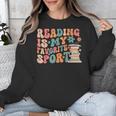 Reading Is My Favorite Sport Retro Groovy Book Lovers Unisex Sweatshirt Reading Is My Favorite Sport Retro Groovy Book Lovers Unisex Sweatshirt