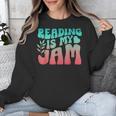 Reading Is My Jam Book Lover Bookworm Teacher Library Reader Unisex Sweatshirt Reading Is My Jam Book Lover Bookworm Teacher Library Reader Unisex Sweatshirt
