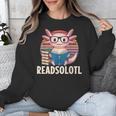 Readsolotl Axolotl Reading Book Lover Kawaii Bookworms Unisex Sweatshirt