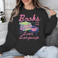Retro Books Are My Love Language Valentine Book Lovers Unisex Sweatshirt