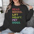 Retro Read Books Lift Heavy Pet Dogs Gym Book Lover Unisex Sweatshirt