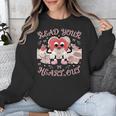 Retro Read Your Heart Out Valentine’s Day Teacher Book Lover Unisex Sweatshirt