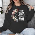 Retro So Many Books Little Time Book Clock Reading Unisex Sweatshirt Retro So Many Books Little Time Book Clock Reading Unisex Sweatshirt