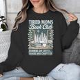 Retro Tired Moms Book Club Bookish Booktrovert Mother's Day Unisex Sweatshirt