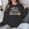Retro Vintage Drink Tea Read Books Be Happy Reading Unisex Sweatshirt