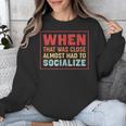 Sarcastic Anti Social Introvert Socialize Unisex Sweatshirt Sarcastic Anti Social Introvert Socialize Unisex Sweatshirt