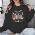 Sarcastic There’s No Such Thing As Too Many Books Unisex Sweatshirt