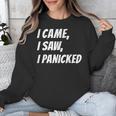 I Came I Saw Joke For Shy Type And Introverts Unisex Sweatshirt I Came I Saw Joke For Shy Type And Introverts Unisex Sweatshirt