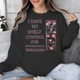 Saying Psychological Thriller Book Reader Lover Unisex Sweatshirt