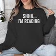 Shhh I'm Reading Book Lover Bookish Read Lover Outfit Unisex Sweatshirt Shhh I'm Reading Book Lover Bookish Read Lover Outfit Unisex Sweatshirt