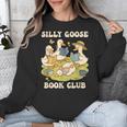 Silly-Goose Book Club Goose And Book Lovers Unisex Sweatshirt Silly-Goose Book Club Goose And Book Lovers Unisex Sweatshirt