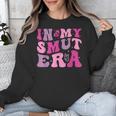 In My Smut Era Groovy Smut Book Reading Spicy Book Romance Unisex Sweatshirt