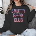 Smut Reader Book Lover Bookworms Unisex Sweatshirt