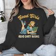 Smut Reader Book Romance Good That Girls Read Dirty Books Unisex Sweatshirt