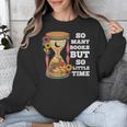 So Many Books But So Little Time Tee For Bookworms Readers Unisex Sweatshirt