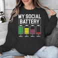 My Social Battery Introverted Low Energy Antisocial Unisex Sweatshirt