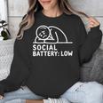 Social Battery Low Apparel Introvert Humor Unisex Sweatshirt Social Battery Low Apparel Introvert Humor Unisex Sweatshirt