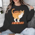 SOCIALLY AWKWARD FUNNY CAT ANTISOCIAL INTROVERT WEIRD Unisex Sweatshirt SOCIALLY AWKWARD FUNNY CAT ANTISOCIAL INTROVERT WEIRD Unisex Sweatshirt