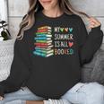 My Summer Is All Booked Book Reading Book Lover Unisex Sweatshirt