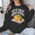Taco Books Mexican Reading Teacher Book Lovers Bookish Unisex Sweatshirt Taco Books Mexican Reading Teacher Book Lovers Bookish Unisex Sweatshirt