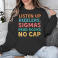 Teacher English Read Books Listen Up Rizzlers Unisex Sweatshirt
