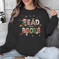 Teacher Read More Books Christmas Reading Bookworm Librarian Unisex Sweatshirt Teacher Read More Books Christmas Reading Bookworm Librarian Unisex Sweatshirt