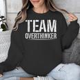 Team Overthinker Introvert Unisex Sweatshirt Team Overthinker Introvert Unisex Sweatshirt