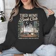 Tired Moms Book Club Coffee Chaos Chapters Book Lover Unisex Sweatshirt Tired Moms Book Club Coffee Chaos Chapters Book Lover Unisex Sweatshirt