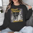 Tired Moms Book Club Reading Books Lovers Mom For Mothers Unisex Sweatshirt Tired Moms Book Club Reading Books Lovers Mom For Mothers Unisex Sweatshirt