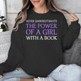 Never Underestimate Girl With A Book Women Inspiration Quote Unisex Sweatshirt Never Underestimate Girl With A Book Women Inspiration Quote Unisex Sweatshirt