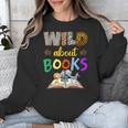 Wild About Reading Books Reader Bookworm Animals Book Lover Unisex Sweatshirt Wild About Reading Books Reader Bookworm Animals Book Lover Unisex Sweatshirt