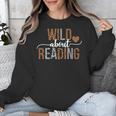 Wild About Reading Books Reader Lover Librarian Bookworm Unisex Sweatshirt