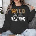 WILD ABOUT READING Reading Books Bookworm Library Day Unisex Sweatshirt WILD ABOUT READING Reading Books Bookworm Library Day Unisex Sweatshirt