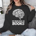Women's My Brain Runs On Books Reading Bookworm Men Women Unisex Sweatshirt