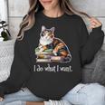 Womens Girls Books I Do What I Want Calico Cat Lover Unisex Sweatshirt Womens Girls Books I Do What I Want Calico Cat Lover Unisex Sweatshirt