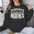 Women's Introverted But Willing To Discuss Books Unisex Sweatshirt
