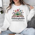 Abibliophobia Noun The Fear Of Running Out Of Books To Read Unisex Sweatshirt