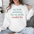 My Book Preference Has Me On The Naughty List For Christmas Unisex Sweatshirt
